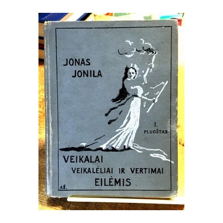 Jonila Jonas - Veikalai, veikalėliai ir vertimai eilėmis