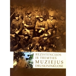 Kazlauskas Gintaras - Rezistencijos ir tremties muziejus Druskininkuose