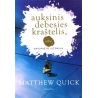 Quick Matthew  - Auksinis debesies kraštelis, arba Optimisto istorija