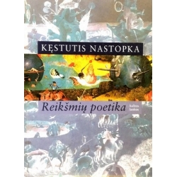 Nastopka Kęstutis - Reikšmių poetika