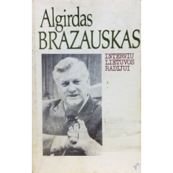Brazauskas Algirdas - Interviu Lietuvos radijui