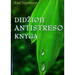 Tepperwein Kurt - Didžioji antistreso knyga
