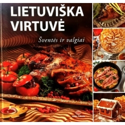 Mickutė Lina - Lietuviška virtuvė/ Šventės ir valgiai