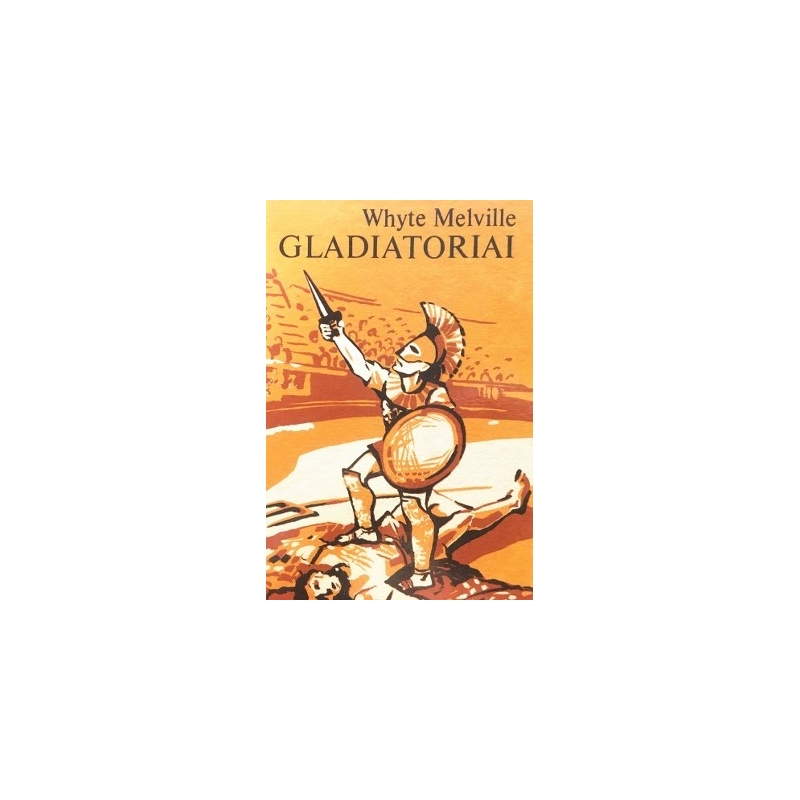 Melville Whyte - Gladiatoriai