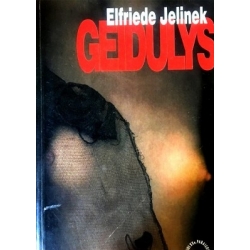 Jelinek Elfriede - Geidulys