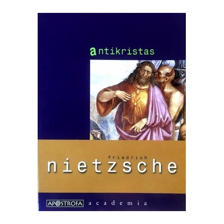 Nietzsche Friedrich - Antikristas
