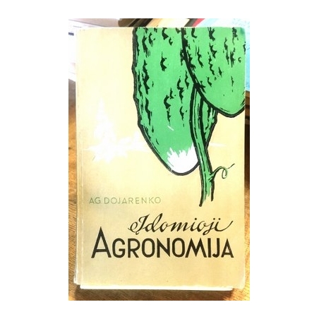 Dojarenko A. G. - Įdomioji agronomija