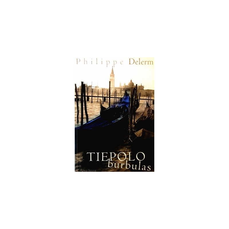 Delerm Philippe - Tiepolo burbulas