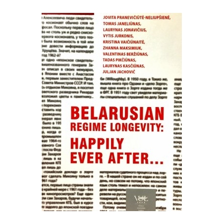 Belarusian Regime Longevity: Happily Ever After