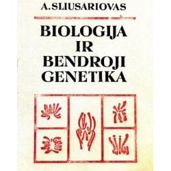 Sliusariovas Arkadijus - Biologija ir bendroji genetika