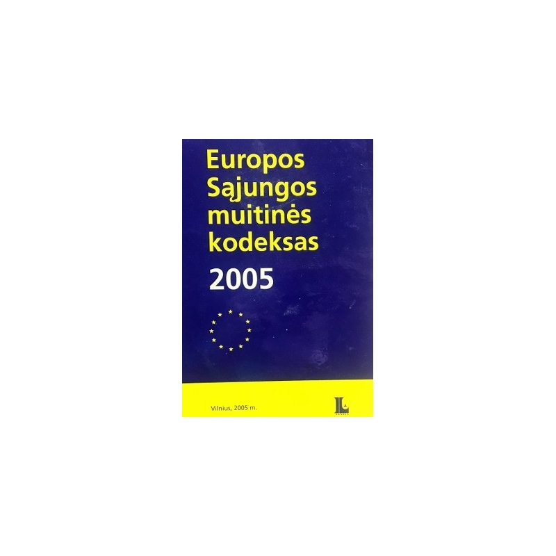 Europos Sąjungos muitinės kodeksas 2005