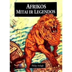 Ardagh Philip - Afrikos mitai ir legendos