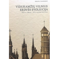 Valionienė Oksana - Viduramžių Vilnius. Erdvės evoliucija (Su CD disku)