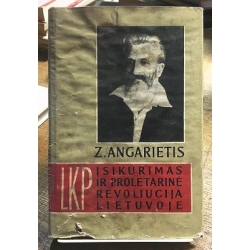 Angarietis Zigmas - LKP įsikūrimas ir proletarinė revoliucija Lietuvoje (1918-1919 m.)