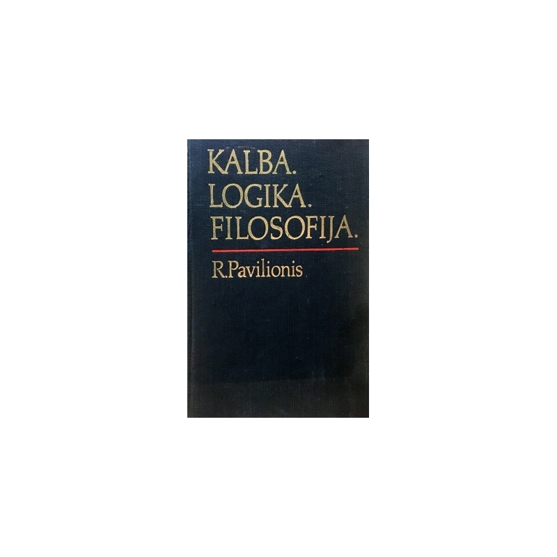 Pavilionis Rolandas - Kalba, logika, filosofija