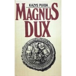 Puipa Kazys - Magnus Dux