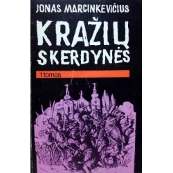 Marcinevičius Jonas - Kražių skerdynės (2 tomai)