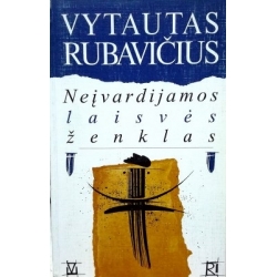 Rubavičius Vytautas - Neįvardijamos laisvės ženklas