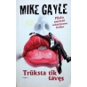 Gayle Mike - Trūksta tik tavęs