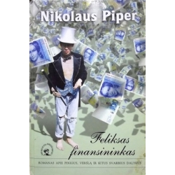 Piper Nikolaus - Feliksas finansininkas