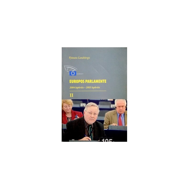 Landsbergis Vytautas - Europos parlamente (2 knyga)
