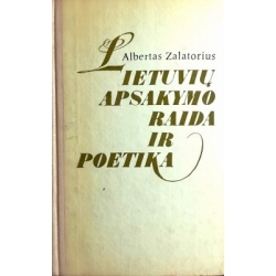 Zalatorius A. - Lietuvių apsakymo raida ir poetika