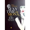 Aukštikalnytė Mona - Sexy time su Mona, arba 100 pasimatymų iki vestuvių