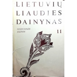 Lietuvių liaudies dainynas (2 tomas): Vestuvinės dainos (1 dalis)