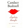 Candace Bushnell - Lūpdažių džiunglės