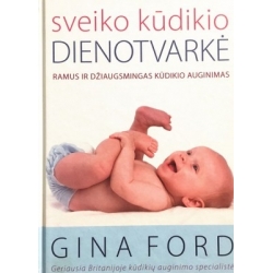 Ford Gina - Sveiko kūdikio dienotvarkė