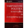 Lopata Raimundas - Tarptautinė politika: komentarai ir interpretacijos