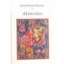 Žilaitytė Joana Danutė - Akimirkos