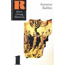 Rubšys Antanas - Raktas į Naująjį Testamentą (2 tomai)