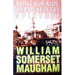 Maugham William Somerset - Pyragai ir alus, arba skeletas spintoje