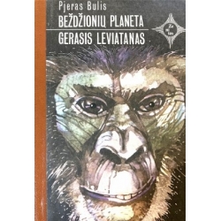 Bulis Pjeras - Beždžionių planeta. Gerasis Leviatanas