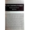 Suchomlinskis V. - Pedagoginiai raštai