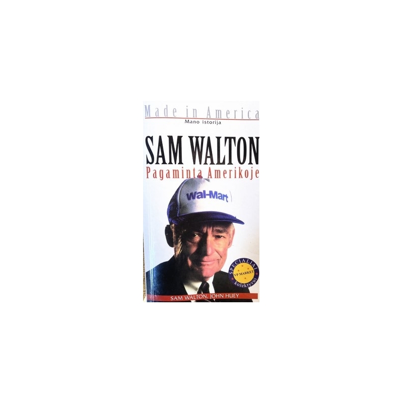 Walton Sam - Pagaminta Amerikoje