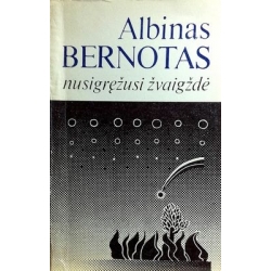 Bernotas Albinas - Nusigręžusi žvaigždė