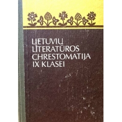 Galnaitytė D. - Lietuvių literatūros chrestomatija IX klasei