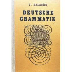 Balaišis Vytautas - Deutsche grammatik