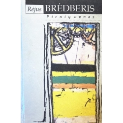 Bredberis Rėjus - Pienių vynas