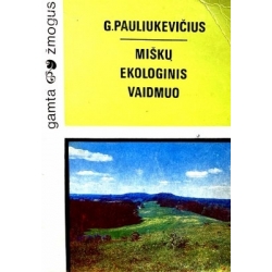 Pauliukevičius G. - Miškų ekologinis vaidmuo