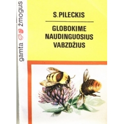 Pileckis S. - Globokime naudinguosius vabzdžius