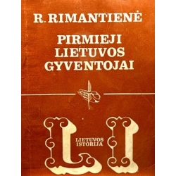 Rimantienė R. - Pirmieji Lietuvos gyventojai