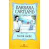 Cartland Barbara - Tai tik meilė