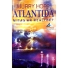 Hope Murry - Atlantida: mitas ar realybė?