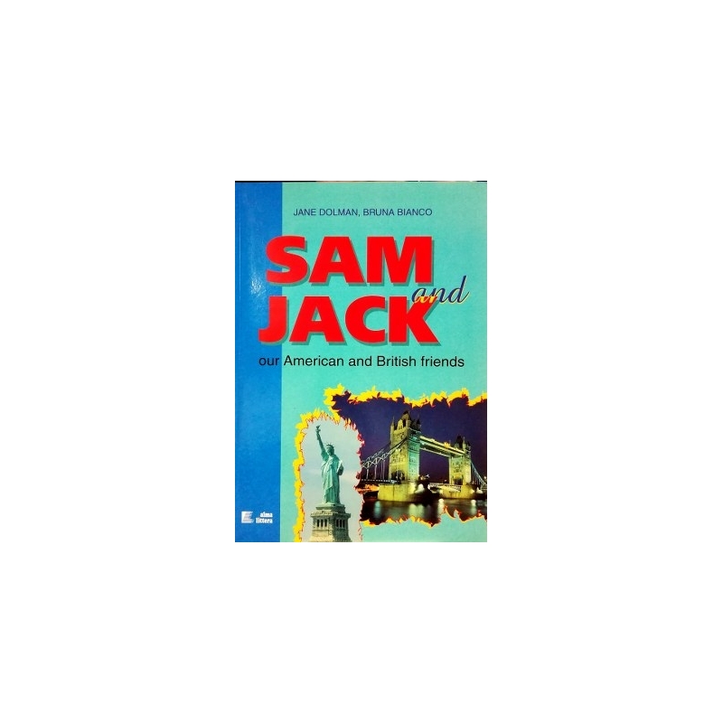 Dolman J., Bianco B. - Sam and Jack: Our American and British Friends