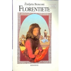 Benconi Žiuljeta - Florentietė (3 tomai)