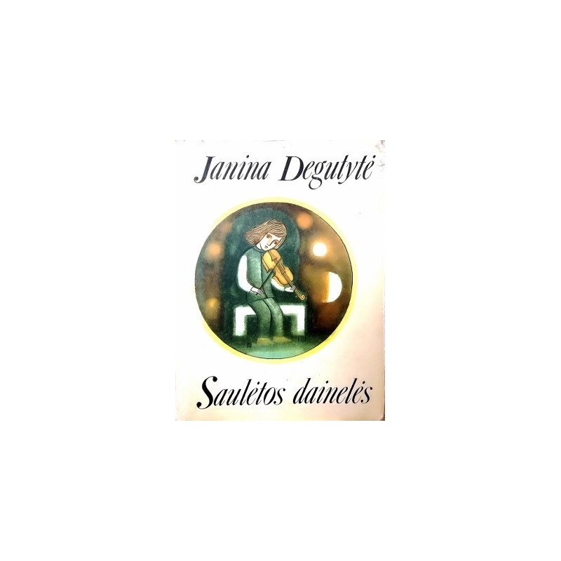 Degutytė Janina - Saulėtos dainelės