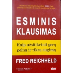 Reichheld Fred - Esminis klausimas: kaip užsitikrinti gerą pelną ir tikrą augimą